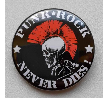 odznak PUNK ROCK NEVER DIES! - 37mm